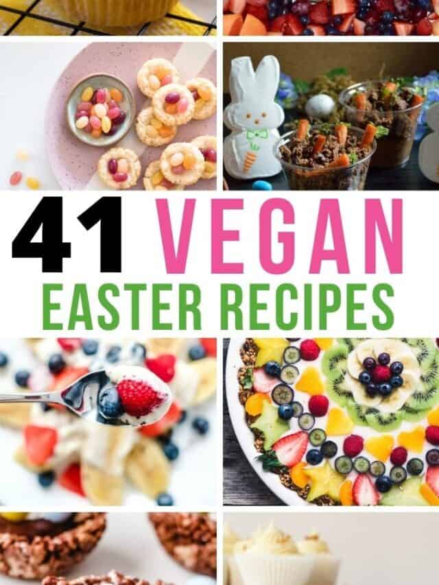 41 Vegan Easter Recipes