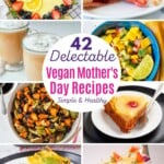 vegan mother's day recipes collage