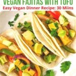 vegan tofu fajitas in bowl