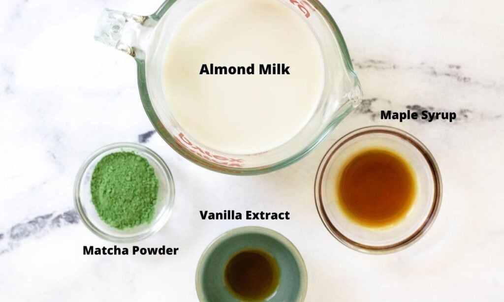 almond milk, maple syrup, vanilla extract, matcha powder