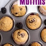Blackberry muffins in muffin tin.