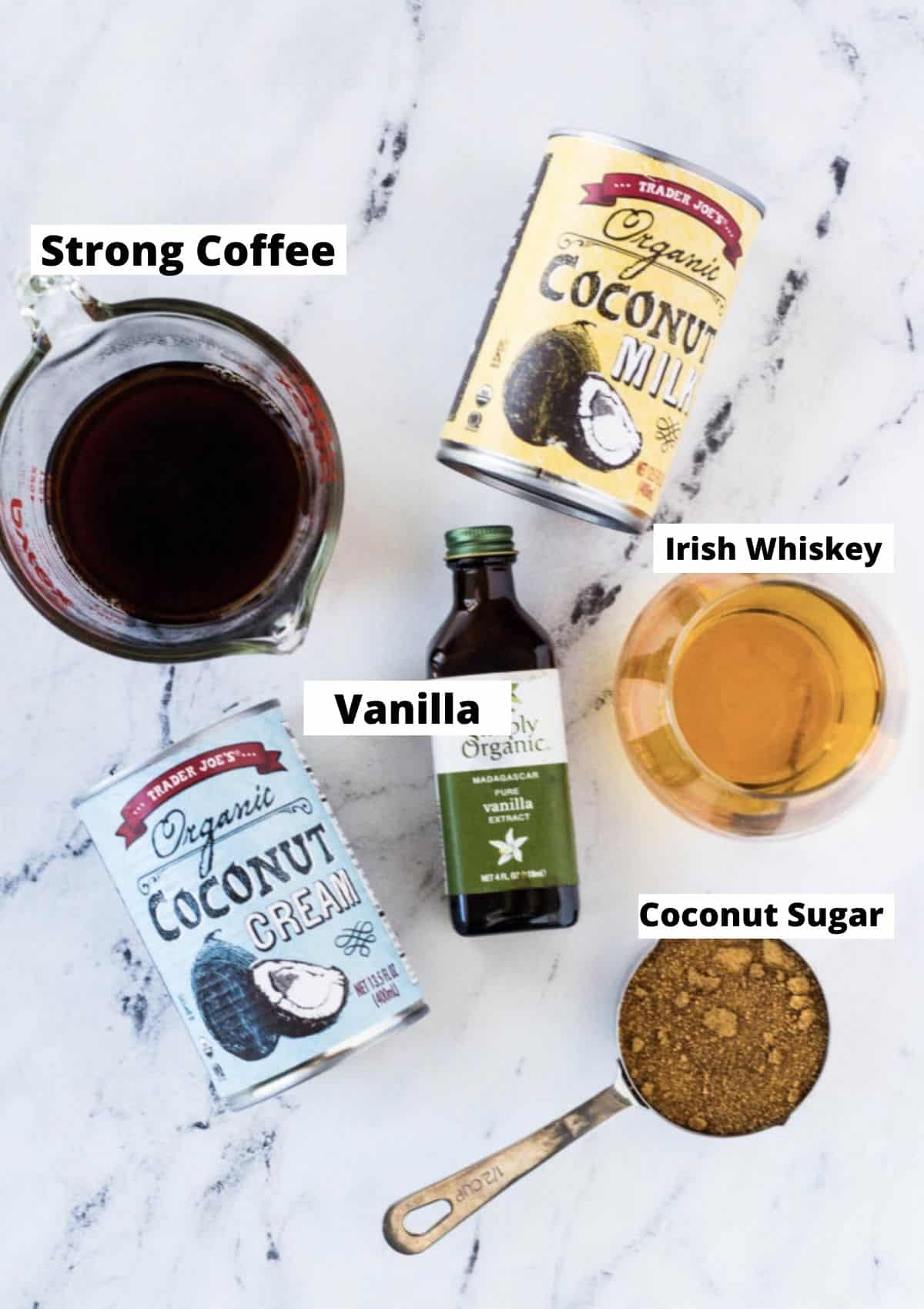 Ingredients for Vegan Irish Cream: Strong coffee, Irish Whiskey, coconut sugar, coconut cream, coconut milk, vanilla extract.