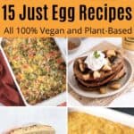 Collage of Just Egg Recipes