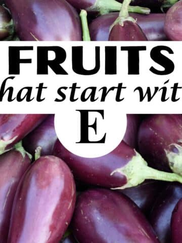 A bunch of eggplants with title, "Fruits that start with E."