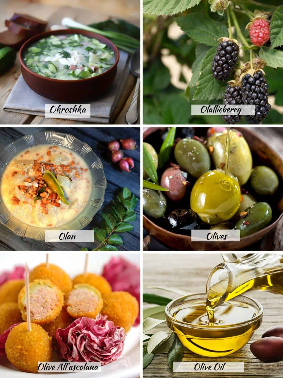 Okroshka, olallieberry, olan, olives, olive all'sdcolona, olive oil.
