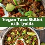 Vegan taco skillet with lentils.